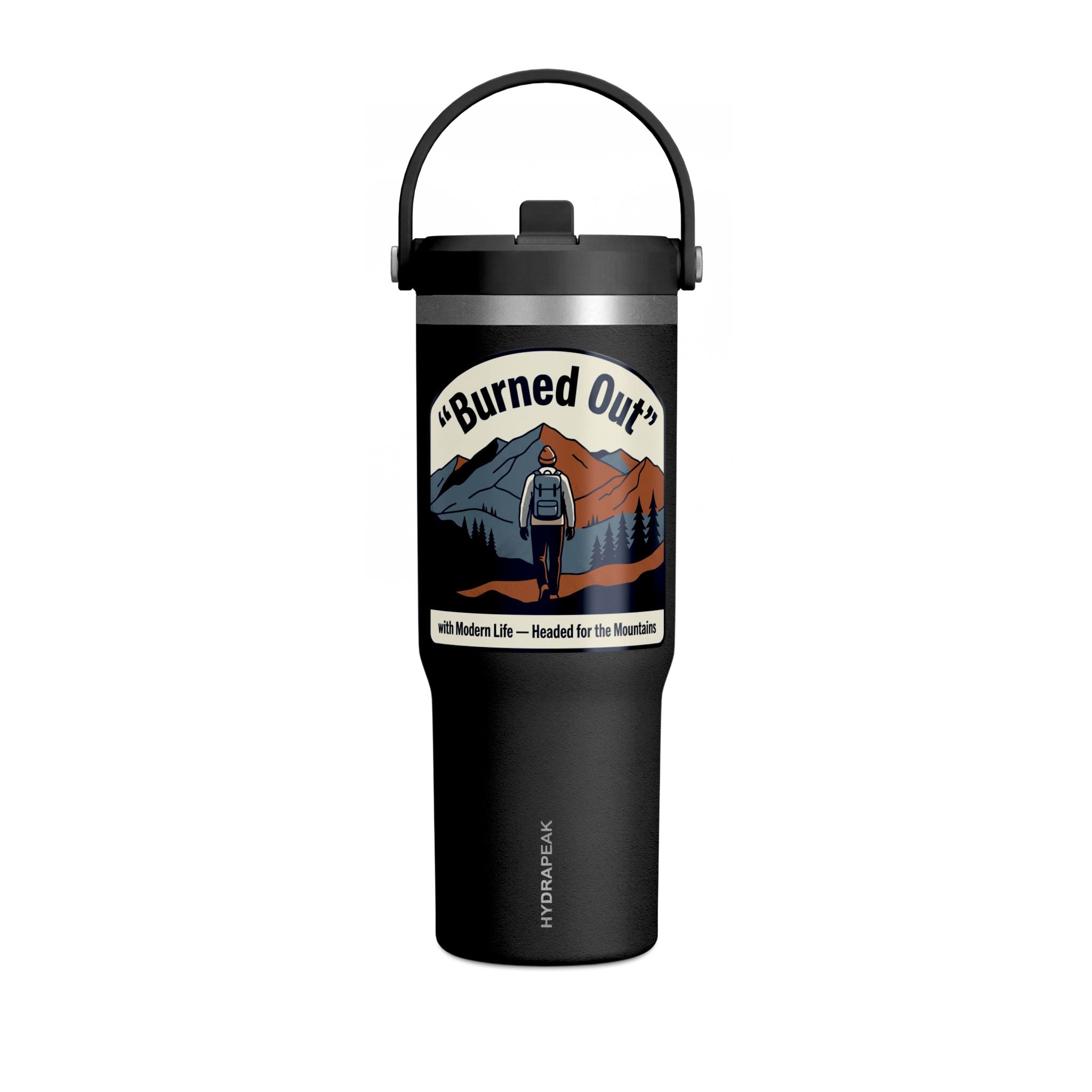 Burned Out Hiker 32oz Tumbler – Adventure Travel Insulated Cup